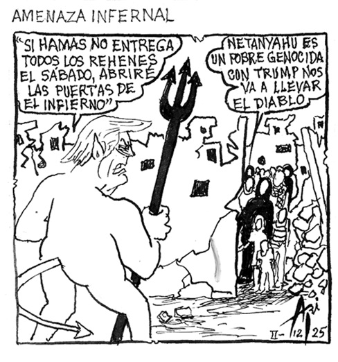 Caricatura 13 de febrero del 2025: Amenaza infernal en Gaza