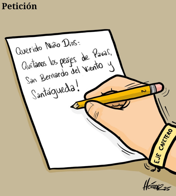 Caricatura 19 de diciembre del 2025: Petición del Eje Cafetero al Niño Dios, que quite peajes