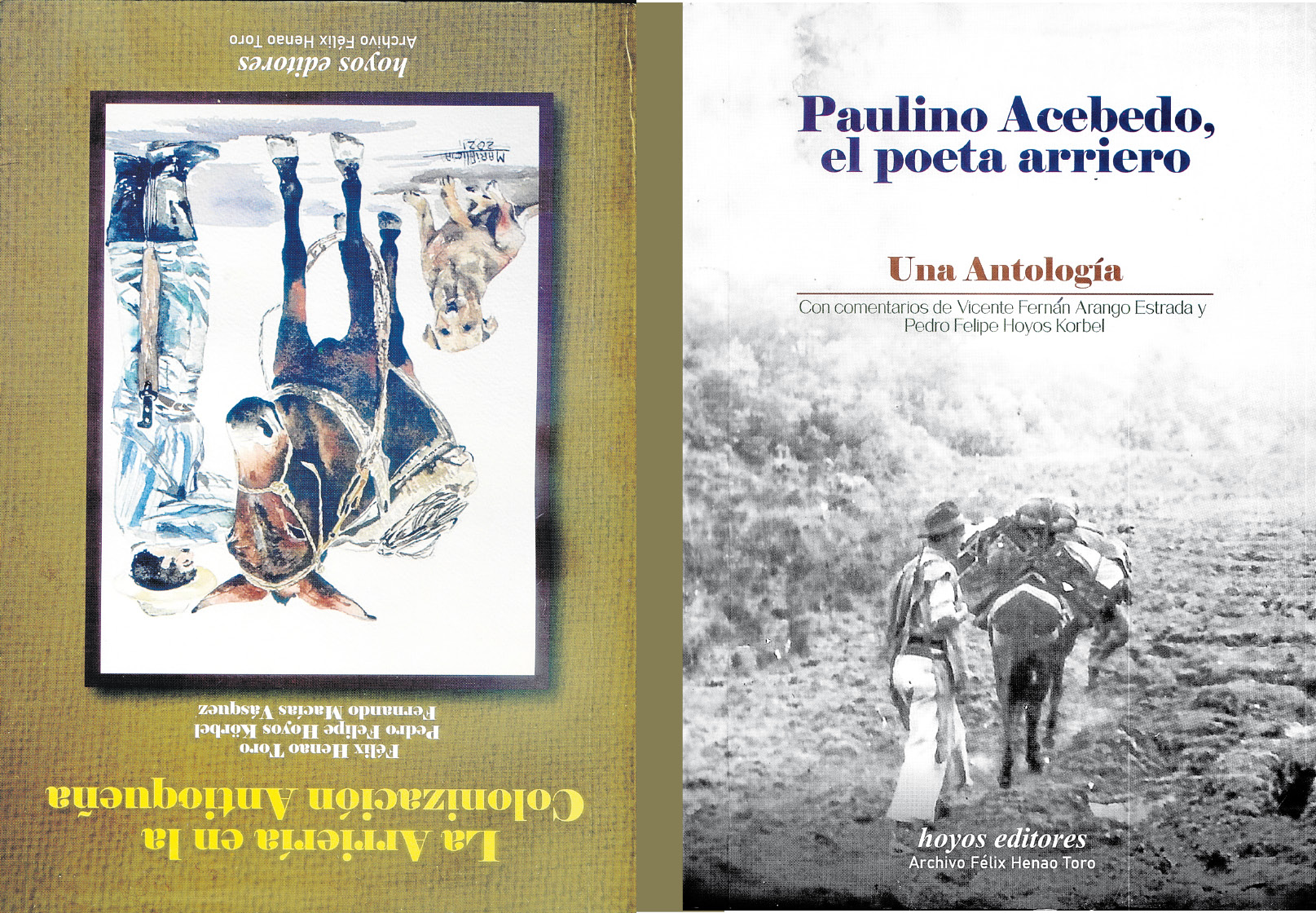 Reproducción | LA PATRIA  Una edición de cara y cruz reúne las obras Paulino Acebedo, el poeta arriero y La arriería en la colonización antioqueña.