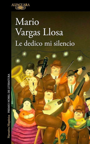 Le dedico mi silencio (Mario Vargas Llosa)