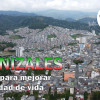Manizales: retos para mejorar la calidad de vida