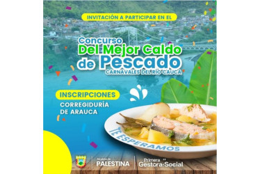 El mejor caldo de pescado de Arauca, corregimiento de Palestina (Caldas), será premiado durante los Carnavales del Río Cauca.