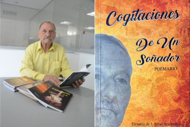 Elceario Arias Aristizábal y la portada del libro Cogitaciones de un soñador.