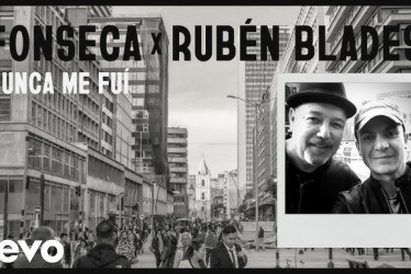 Fonseca y Ruben Blades