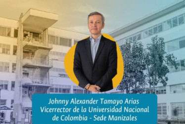  Foto I Cortesía Unal para LA PATRIA  Johnny Alexander Tamayo Arias asumió este viernes 20 de febrero del 2026 como vicerrector de la sede de la Universidad Nacional en Manizales.