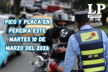 Pico y placa en Pereira (Risaralda) este martes, 10 de marzo del 2026