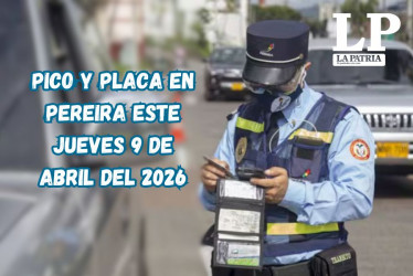 Pico y placa en Pereira (Risaralda) este jueves, 9 de abril del 2026