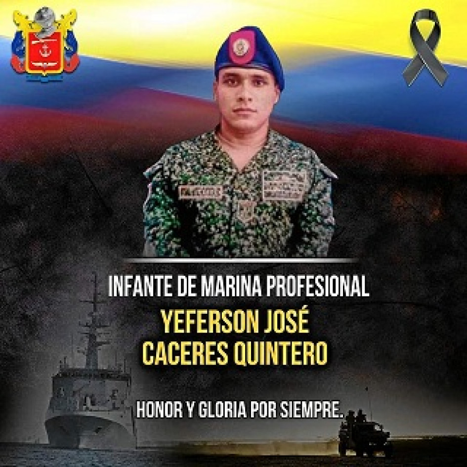 Foto | FF.MM. | LA PATRIA  El Infante de marina Yeferson José Cáceres Quintero es el uniformado que murió en las operaciones contra el Eln.