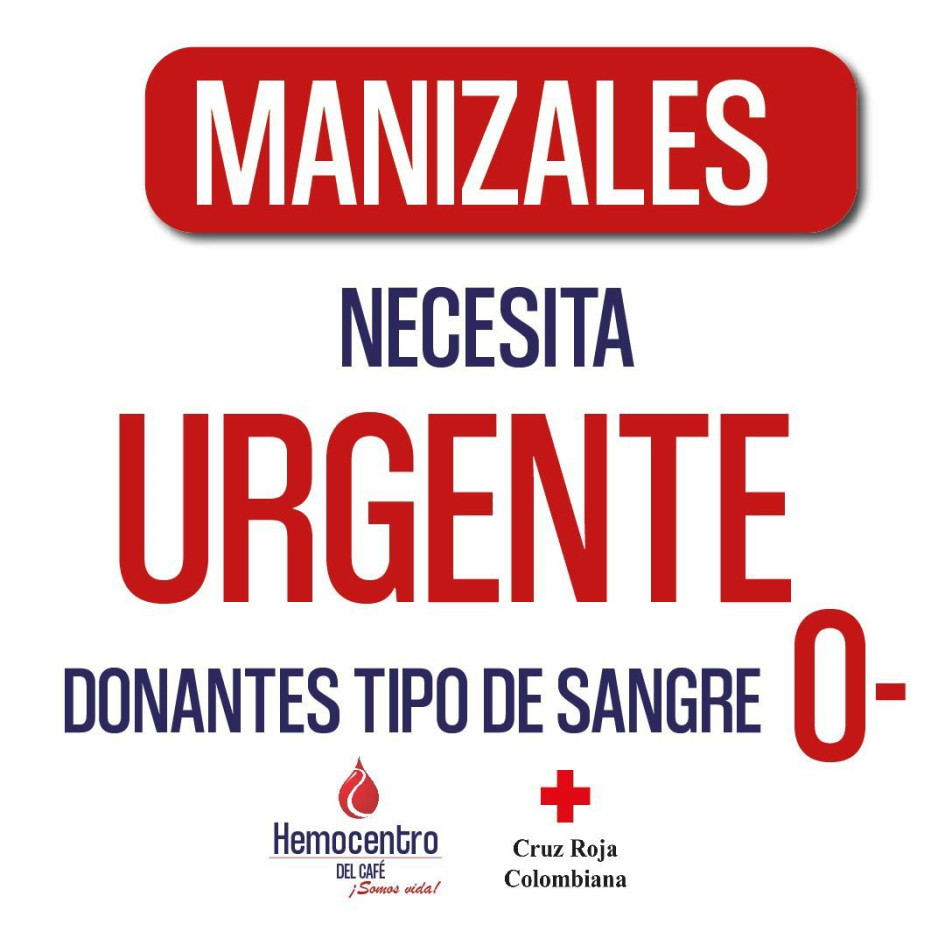 La donación, una oportunidad para pacientes de Manizales que necesitan sangre  O+ y O-