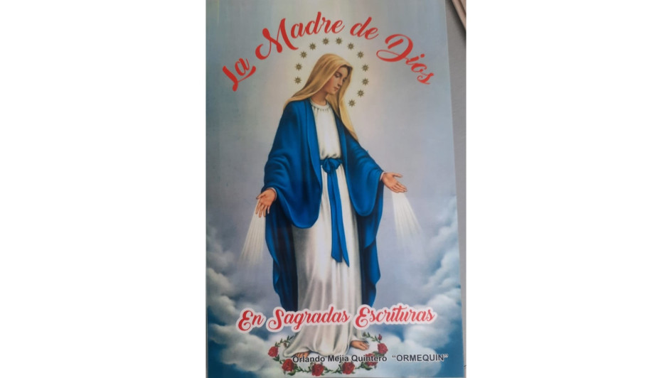 La segunda edición de La Madre de Dios en Sagradas Escrituras será lanzada este sábado en la Gota de Leche (Manizales).