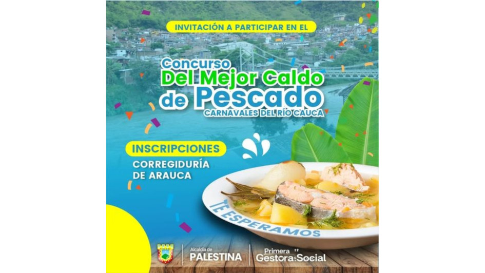 El mejor caldo de pescado de Arauca, corregimiento de Palestina (Caldas), será premiado durante los Carnavales del Río Cauca.