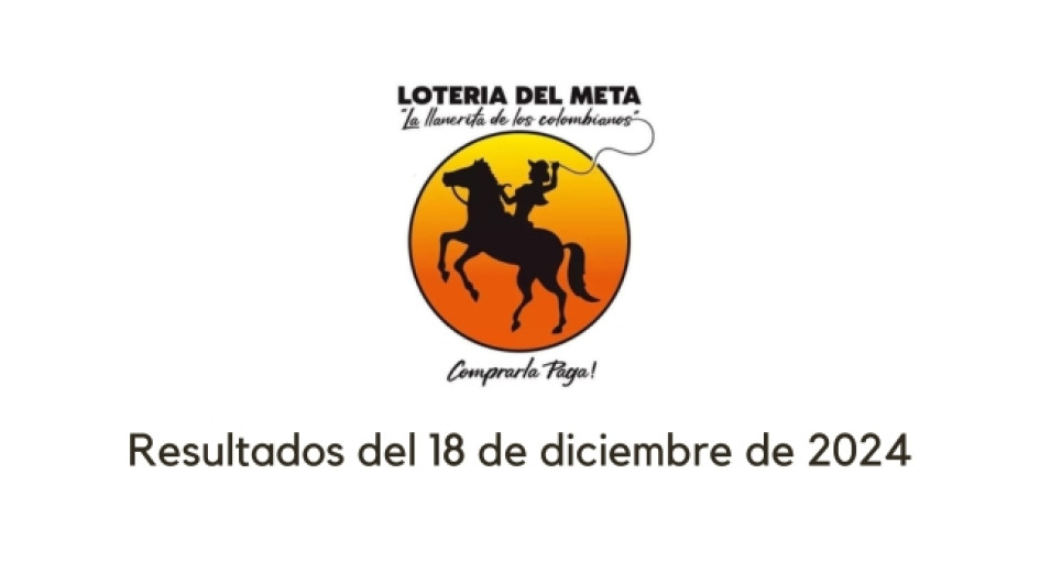 Loteria del Meta 18 diciembre 2024