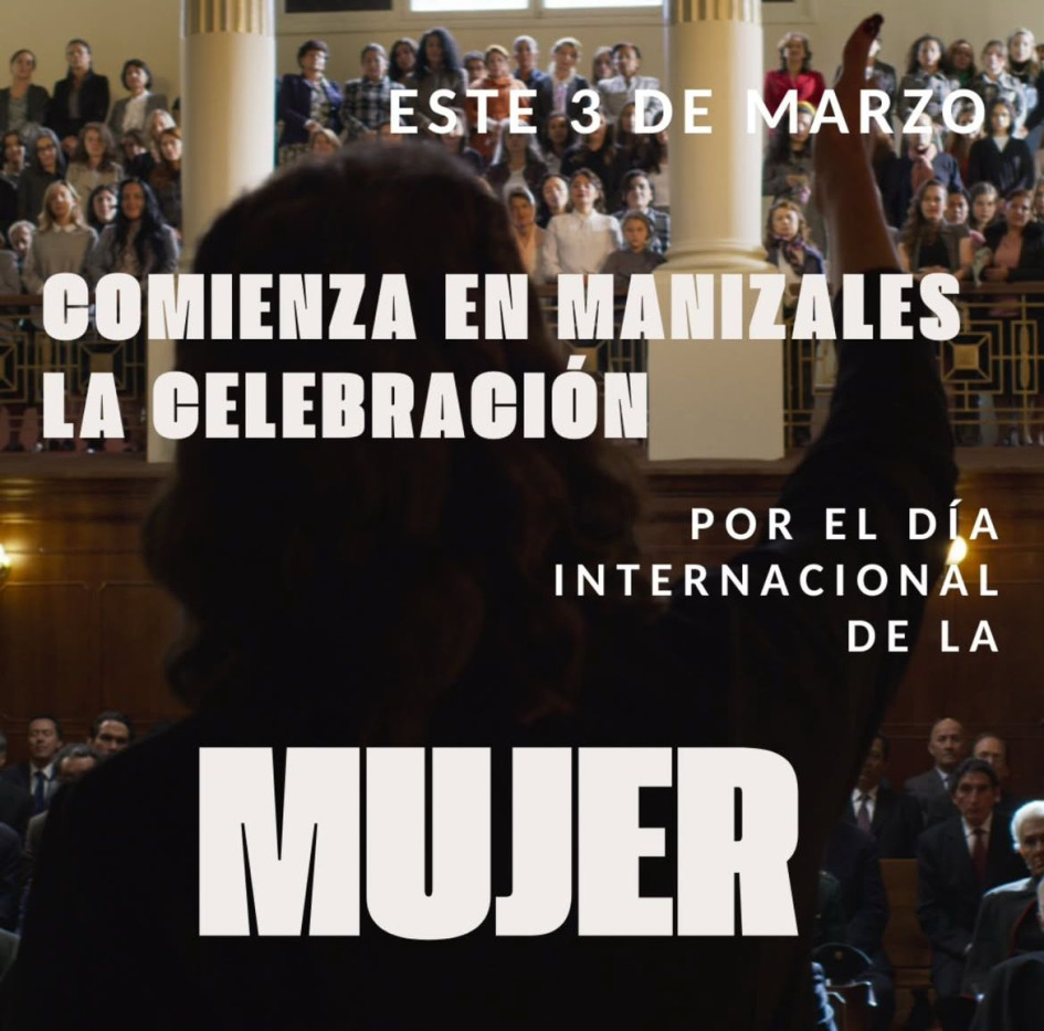 Cinespiral proyecta la película Estimaos Señores como conmemoración al Día de la Mujer en Manizales 