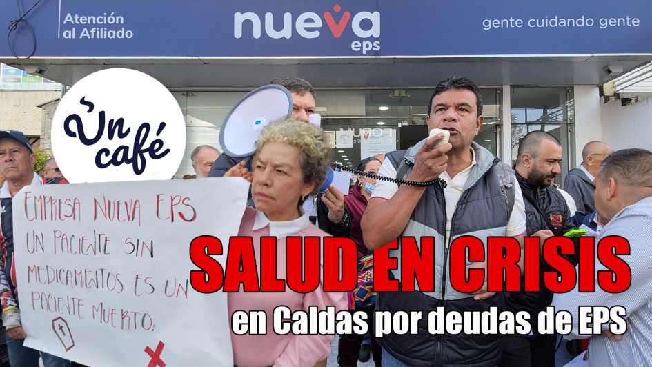 Salud en crisis en Caldas por deudas de EPS