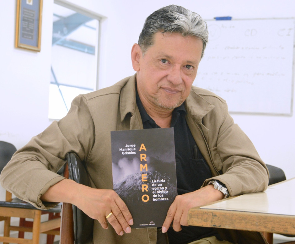 Jorge Manrique Grisales, periodista manizaleño, es el autor de Armero La furia de un volcán y el olvido de los hombres. Se puede encontrar ya en librerías.