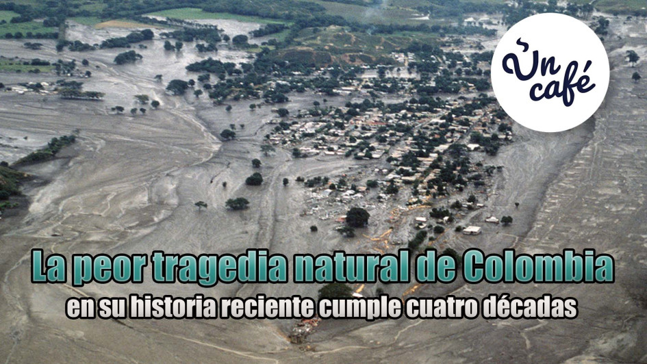 La peor tragedia natural de Colombia en su historia reciente cumple cuatro décadas
