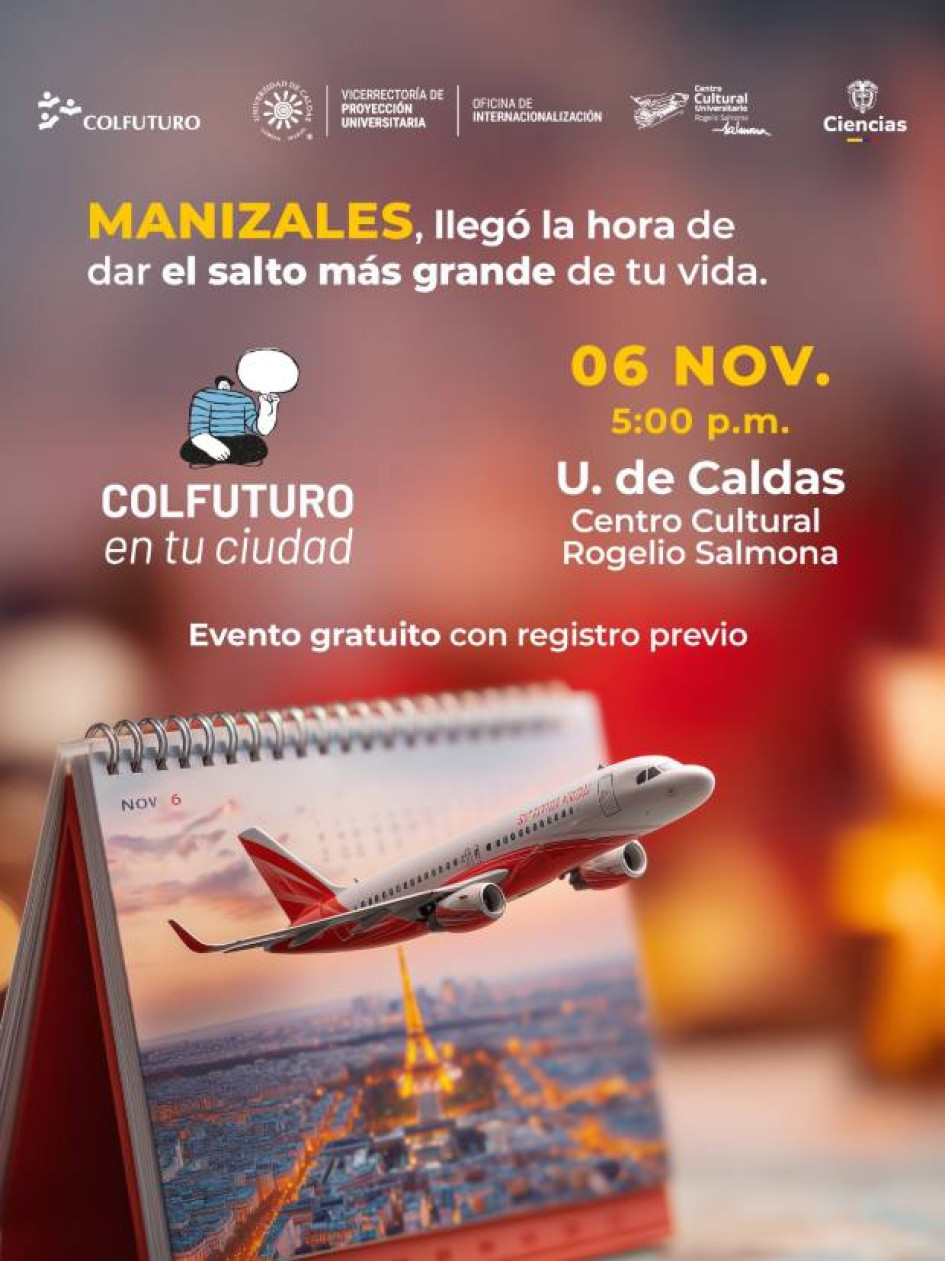 Foto I Cortesía para LA PATRIA  Asesoría y opciones de adelantar estudios en el exterior. Esto encontrarán en la actividad con Colfuturo que se cumplirá en el Centro Cultural Rogelio Salmona, de la Universidad de Caldas, entre las 5:00 de la tarde y las 8:00 de la noche.