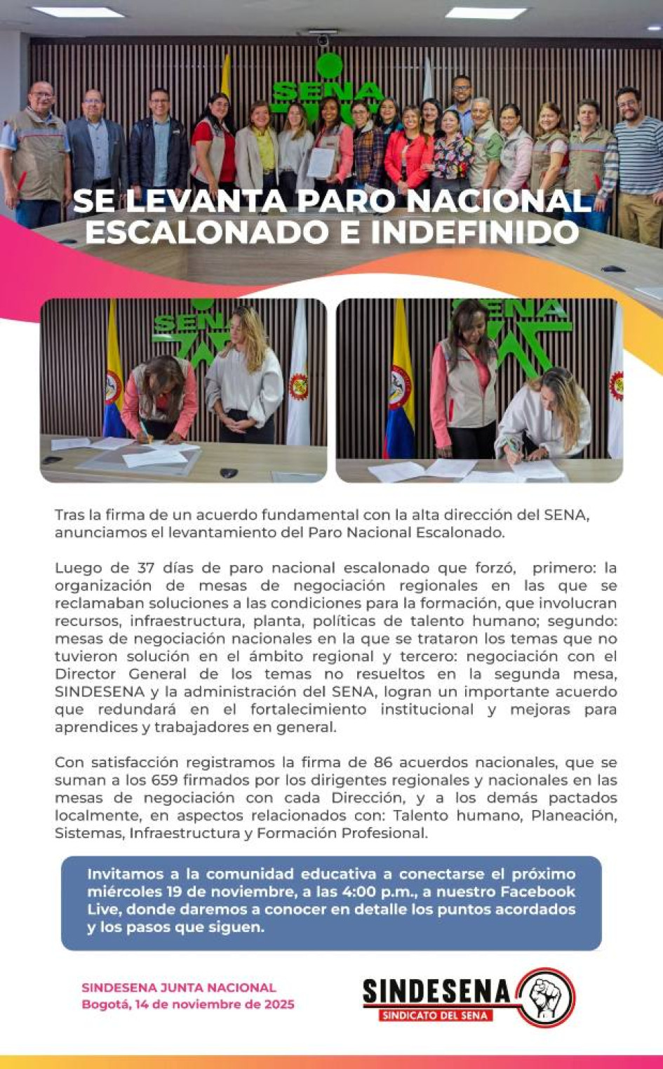 El paro fue escalonado durante 37 días. El sindicato anunció este viernes 14 de noviembre del 2025 que ya llegó a múltiples acuerdor con la Dirección nacional.