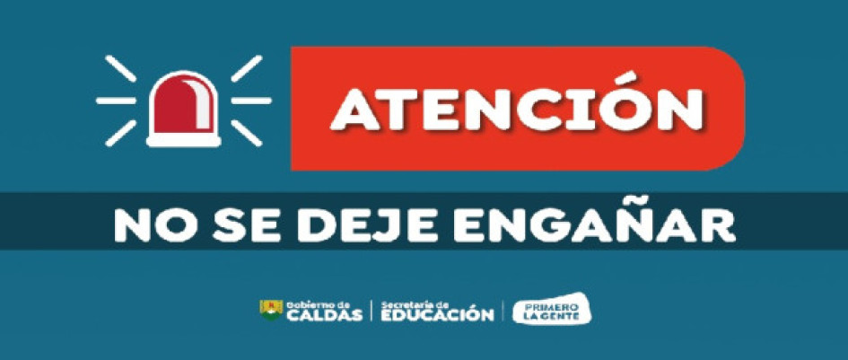 En varias ocasiones han alertado de riesgo de estafas porque desconocidos suplantan a la Secretaría de Educación de Caldas.