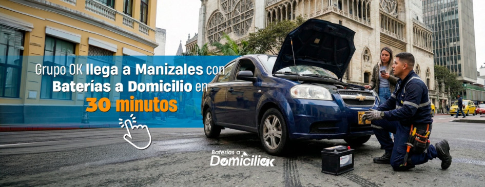 Grupo OK revoluciona el servicio automotriz en Manizales con baterías a domicilio en tiempo récord