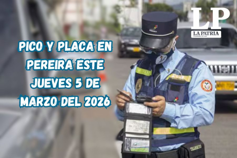 Pico y placa en Pereira (Risaralda) este jueves, 5 de marzo del 2026