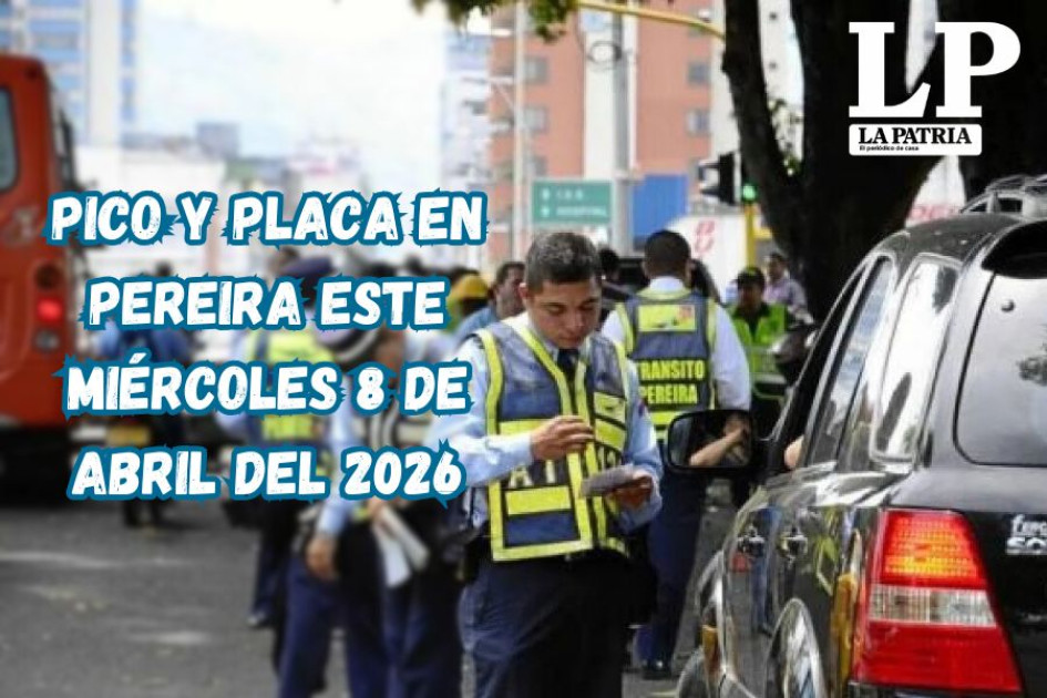Pico y placa en Pereira (Risaralda) este miércoles, 8 de abril del 2026